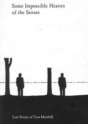 cover of 'Some Impossible Heaven of the Senses' by Tom Marshall' by Tom Marshall